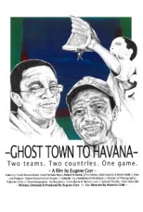 GHOST TOWN TO HAVANA — Coach Roscoe Bryant and Filmmaker Eugene Corr