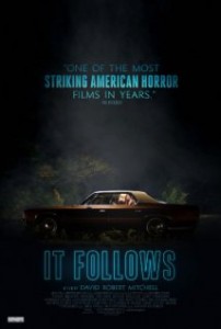 IT FOLLOWS and It’s Relentless