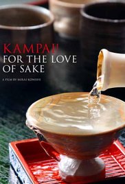 KAMPAI! FOR THE LOVE OF SAKE